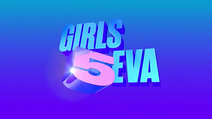 Girls5Eva TV show poster