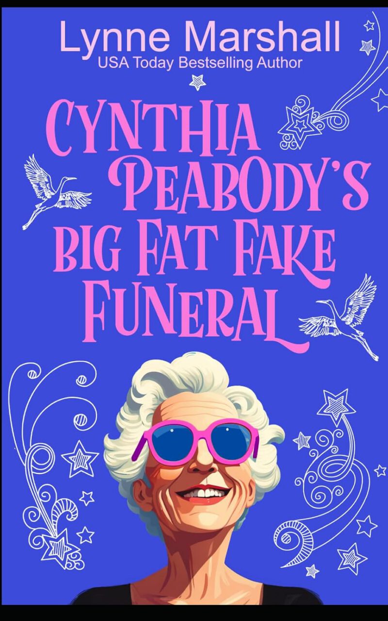 Cynthia Peabody’s Big Fat Fake Funeral: Absentminded Witness