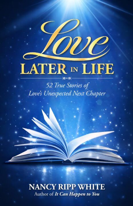 Love Later in Life: 52 True Stories of Love’s Unexpected Next Chapter