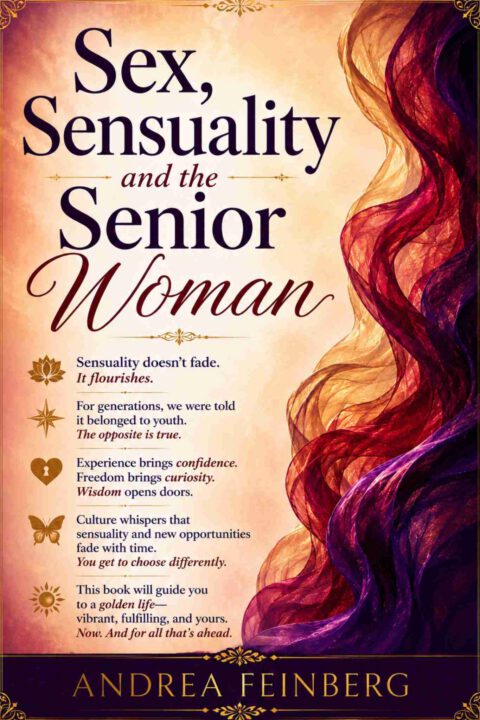 Sex, Sensuality and the Senior Woman