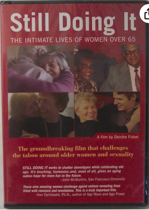 Still Doing It: The Intimate Lives of Women Over 60