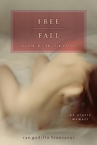 Free Fall: A Late-in-Life Love Affair book cover