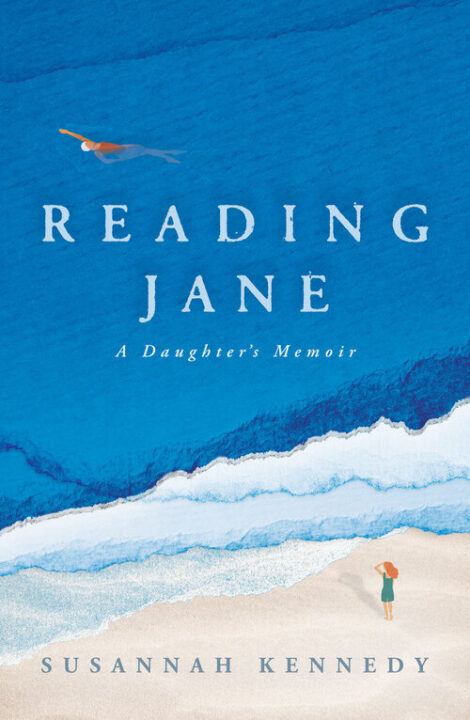 Reading Jane: A Daughter’s Memoir