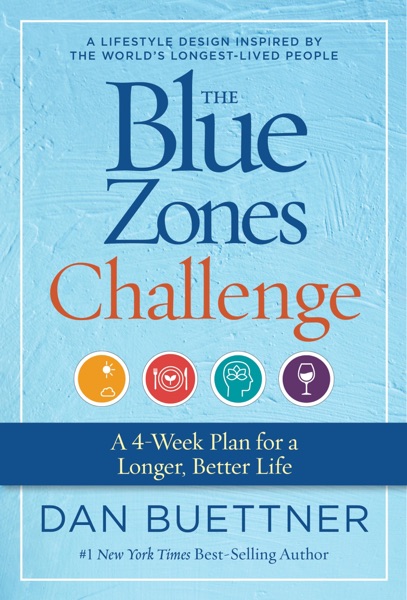 The Blue Zones: Lessons for Living Longer From the People Who've Lived the Longest book cover