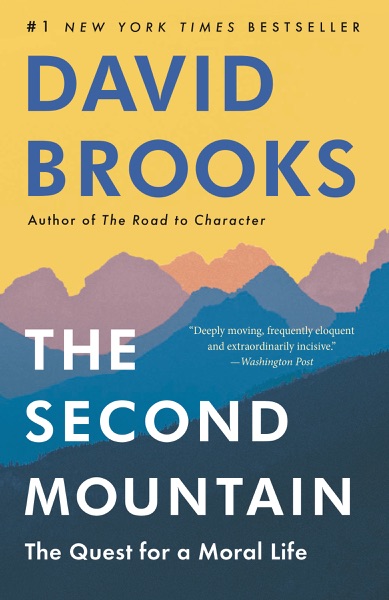 The Second Mountain: The Quest for a Moral Life book cover