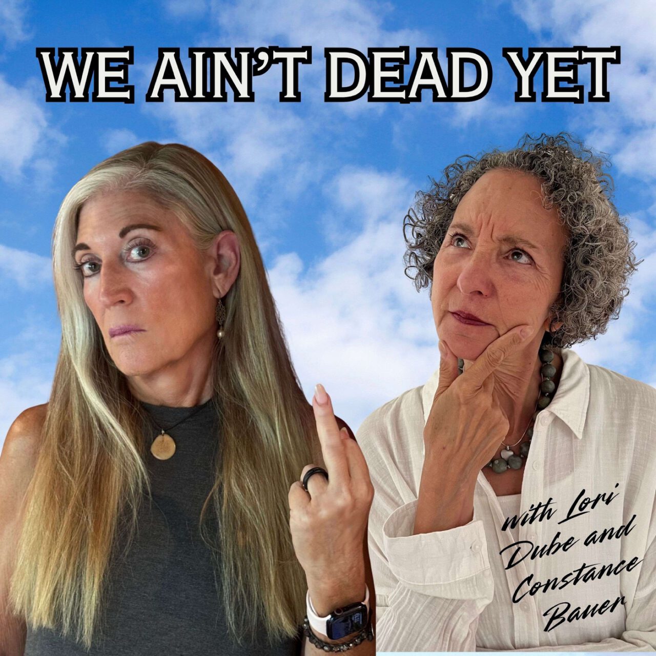 We Ain’t Dead Yet
