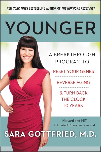 Younger: A Breakthrough Program to Reset Your Genes, Reverse Aging, and Turn Back the Clock 10 Years book cover